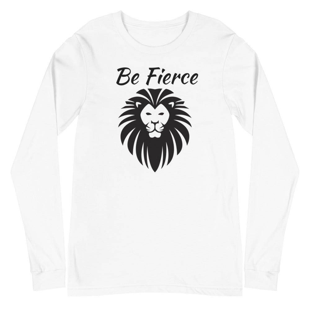 Be Fierce Lion Lovers Long Sleeve Unisex T-Shirt – Strength in Style
