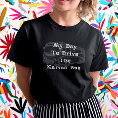 Karma Bus T-Shirts | Unique Designs for women's clothing